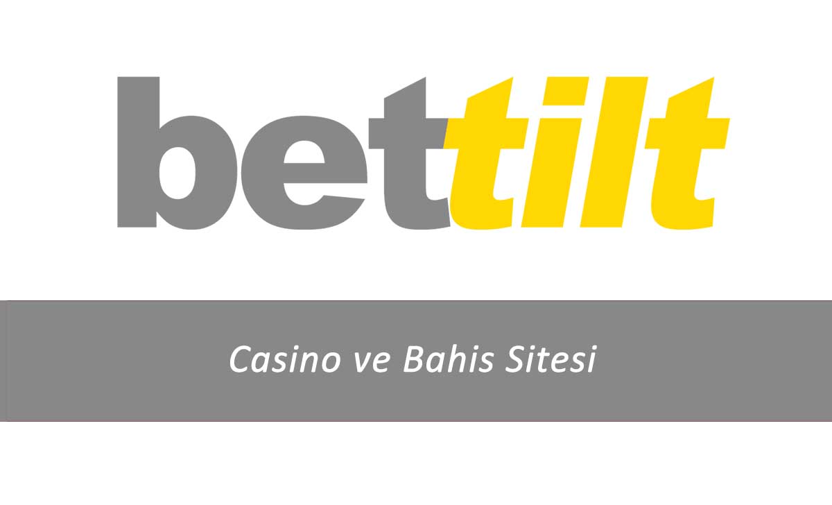 Bettilt Casino ve Bahis Sitesi