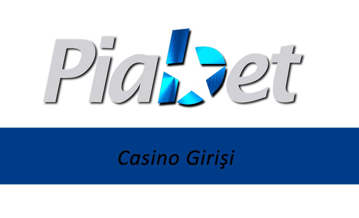 Piabet Casino Girişi
