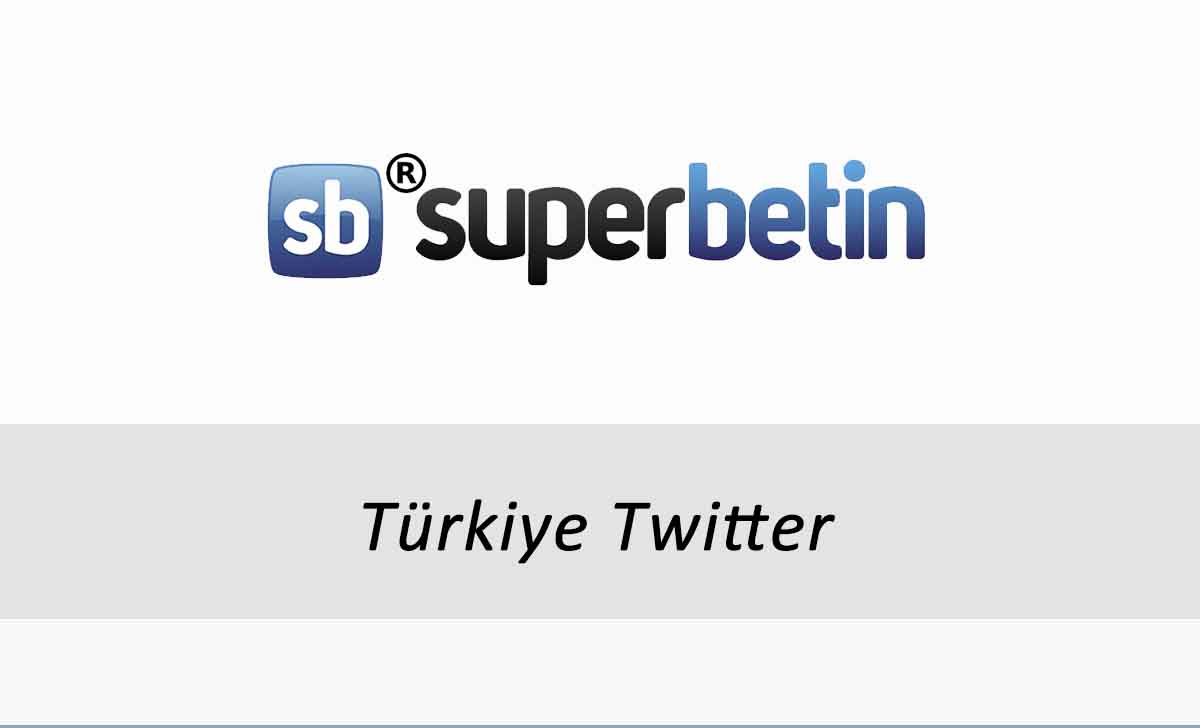 Süperbetin Türkiye Twitter