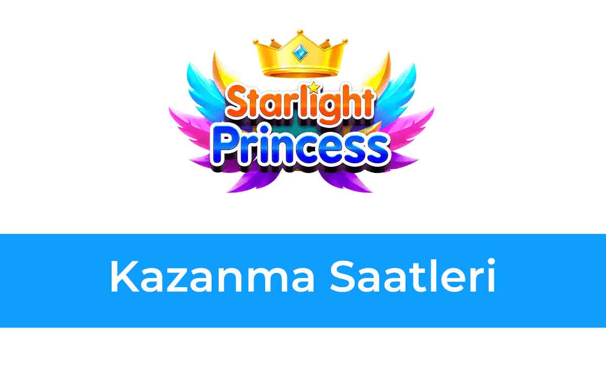 Starlight Princess Kazanma Saatleri