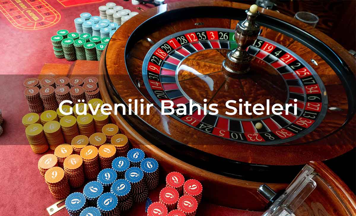 En Güvenilir Bahis Siteleri 2025