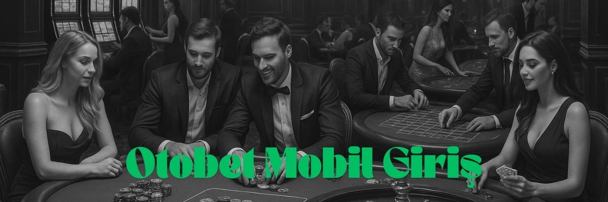Otobet Mobil Giriş