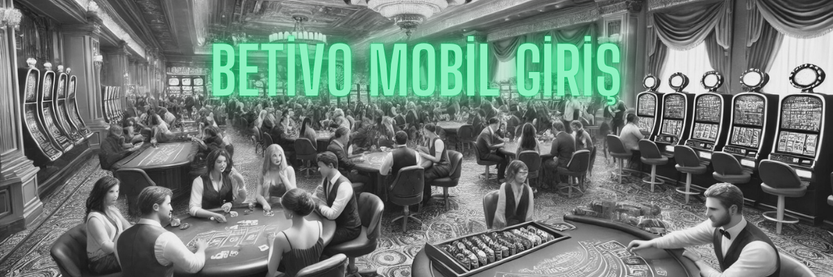Betivo Mobil Giriş